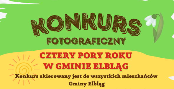 Ilustracja do informacji: Przypominamy o Konkursie fotograficznym "Cztery pory roku w Gminie Elbląg"