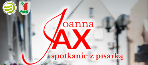 Ilustracja do informacji: Spotkanie autorskie z Joanną Jax