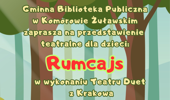 Ilustracja do informacji: Zaproszenie na spektakl dla dzieci pt. "Rumcajs"